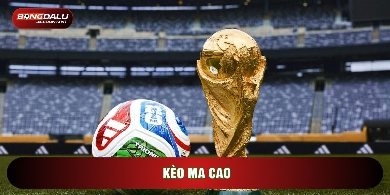 Kèo ma cao