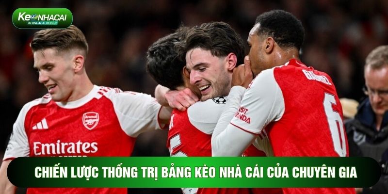 Chiến lược thống trị bảng kèo nhà cái của chuyên gia