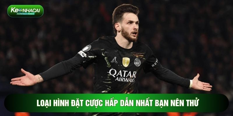 Loại hình đặt cược hấp dẫn nhất bạn nên thử